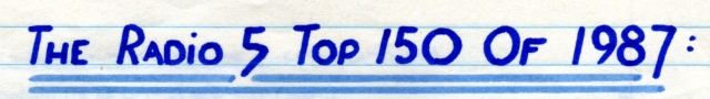 The Radio 5 Top 150 of 1987